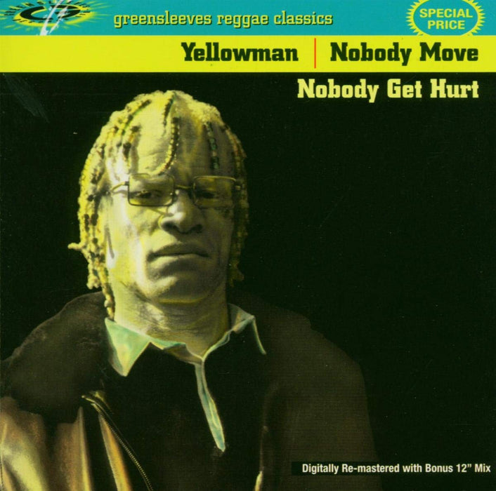Yellowman - Nobody Move Nobody Get Hurt;
