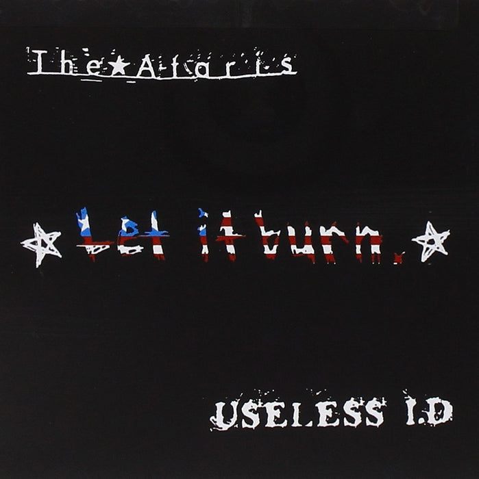 Ataris (The) / Useless I.D - Let It Burn;