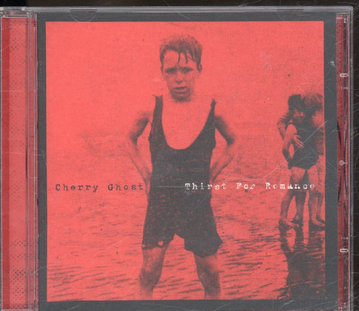 Cherry Ghost - Thirst For Romance;