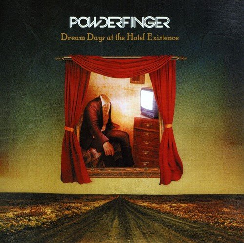 Powderfinger - Dream Days At The Hotel Existe;