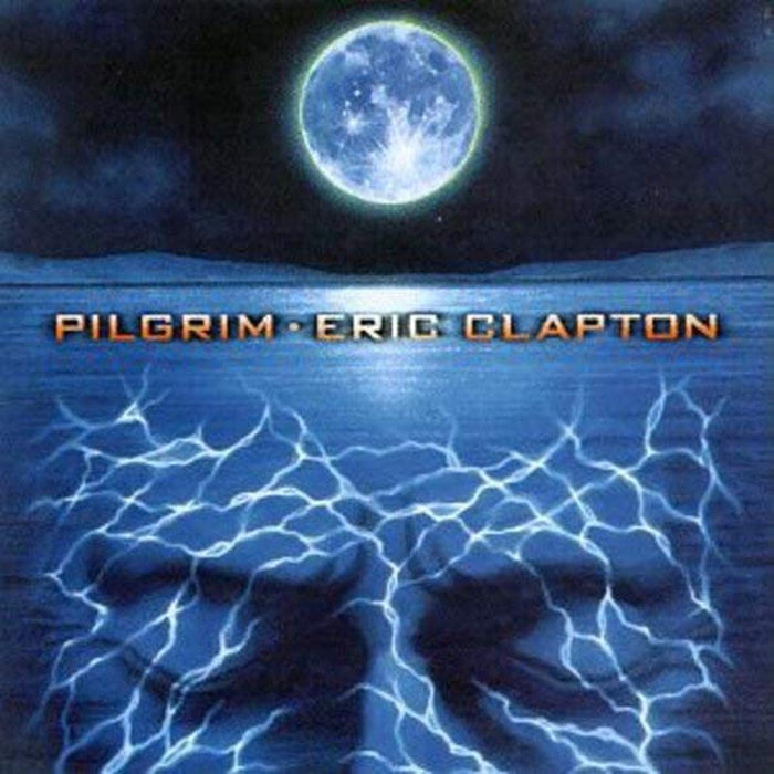 Eric Clapton - Pilgrim;