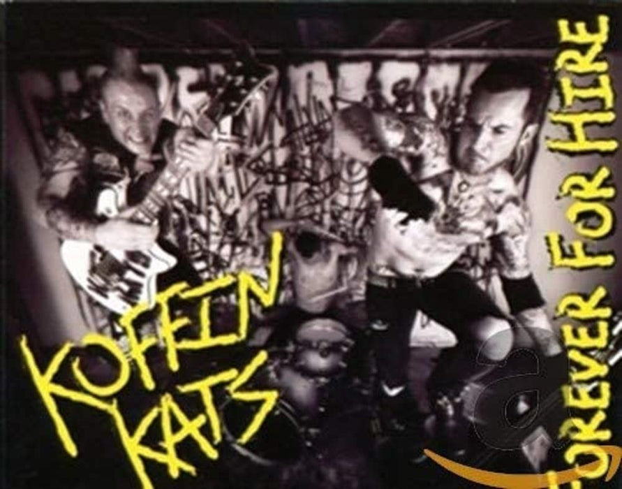 Koffin Kats - Forever For Hire;