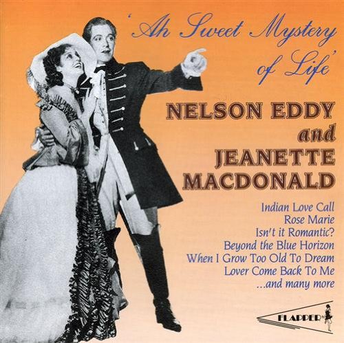 Nelson Eddy & Jeanette MacDonald - Ah, Sweet Mystery Of Life;