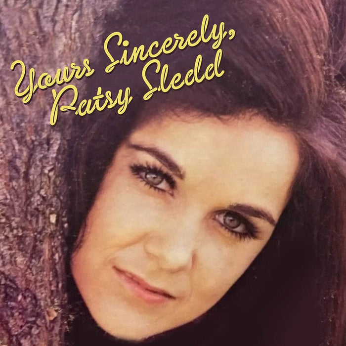 Patsy Sledd - Yours Sincerely Patsy Sledd;