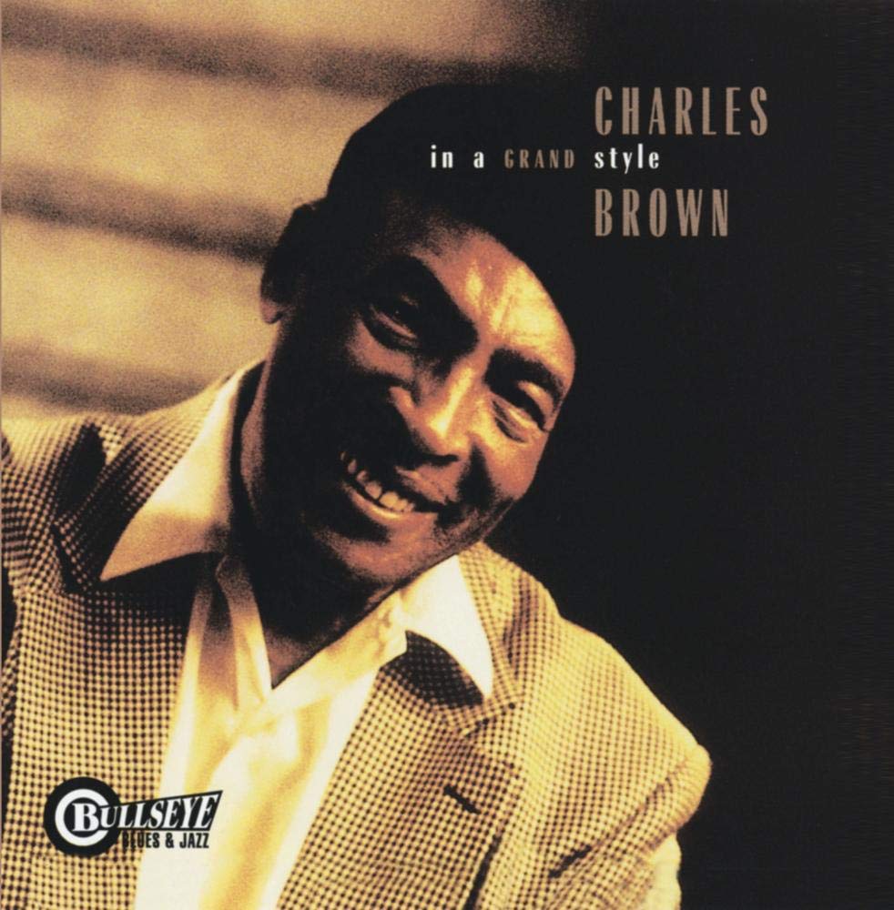 Charles Brown - In A Grand Style;