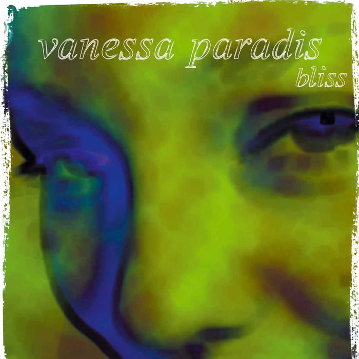 Vanessa Paradis - Bliss;