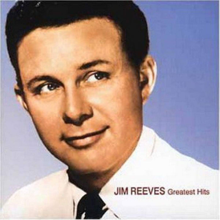 Jim Reeves - Greatest Hits;