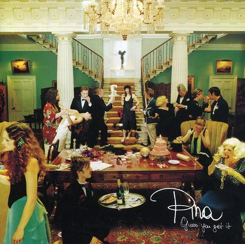 Pina - Guess You Got It;