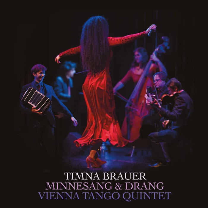 Timna Brauer / Vienna Tango Quintet - Minnesang & Drang;