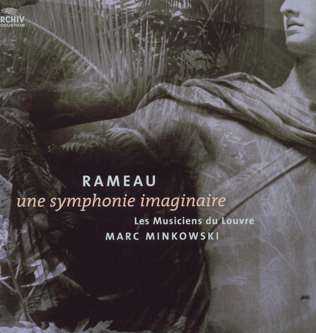 Jean-Philippe Rameau - Une Symphonie Imaginaire;