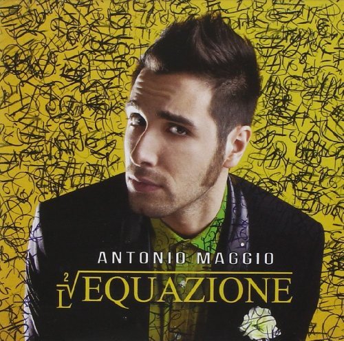 Antonio Maggio - L'Equazione;