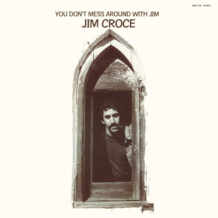 Jim Croce - You Don't Mess Around With Jim;