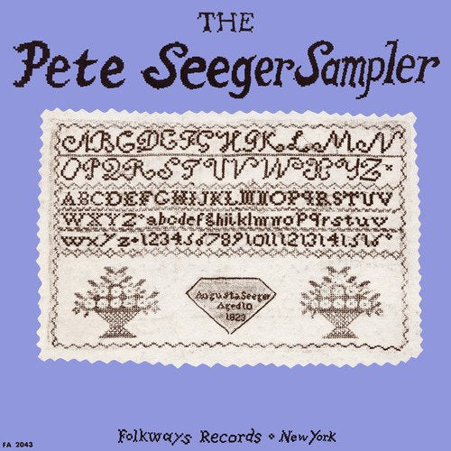 Pete Seeger - The Pete Seeger Sampler;