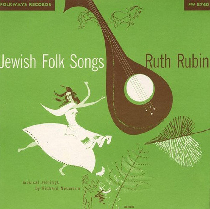 Ruth Rubin - Jewish Folk Songs;