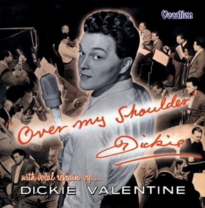 Dickie Valentine - Over My Shoulder;