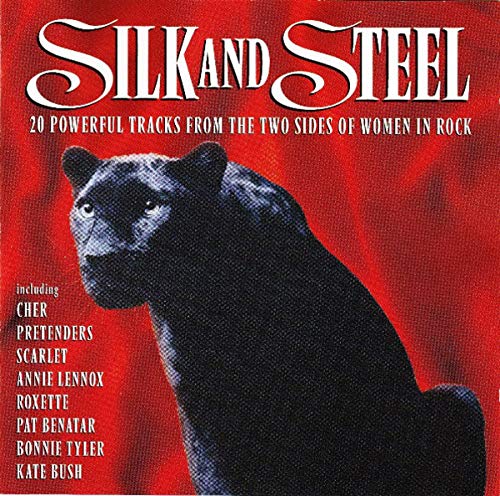 Silk And Steel: 20 Powerful Tracks From The Two Sides Of Women In Rock / Various;