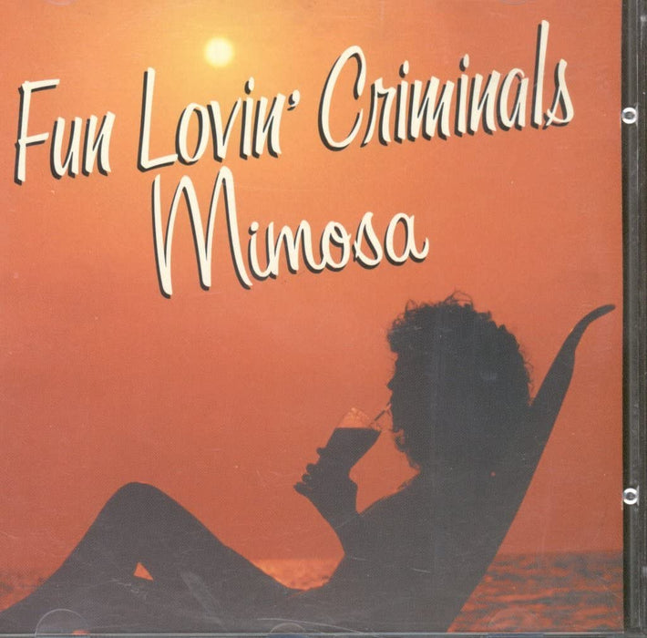Fun Lovin' Criminals - Mimosa;