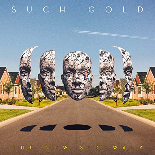 Such Gold - The New Sidewalk;