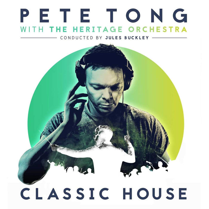 Pete Tong With The Heritage Orchestra: Classic House;