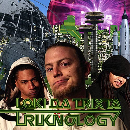 Loki Da Trixta - Triknology;