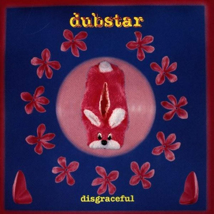 Dubstar - Disgraceful;