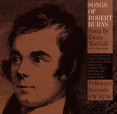 Ewan Maccoll - Songs Of Robert Burns;