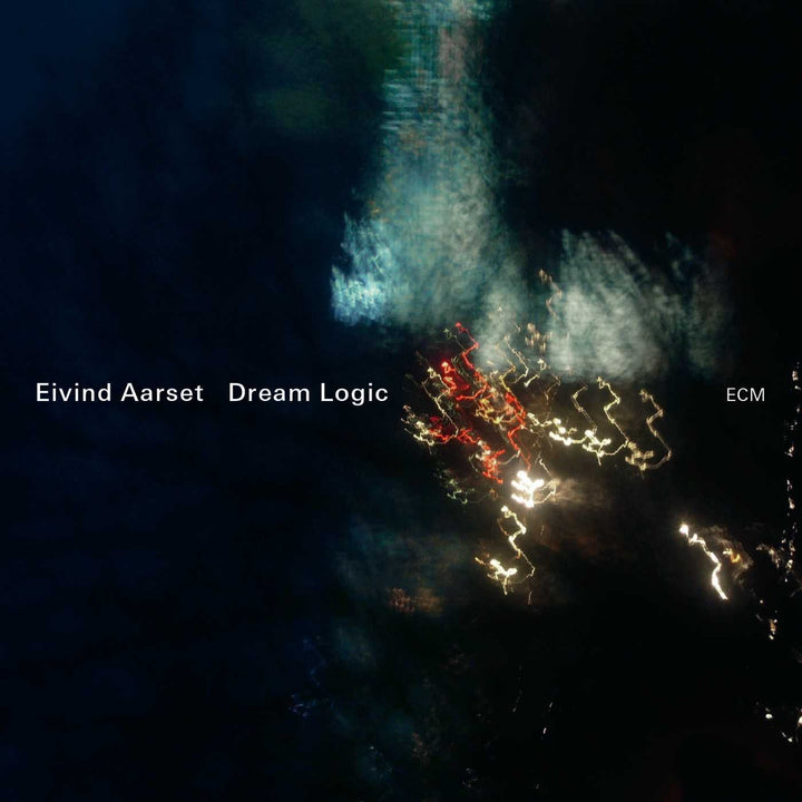 Eivind Aarset - Dream Logic;