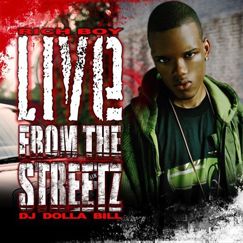Rich Boy - Live From The Streetz;