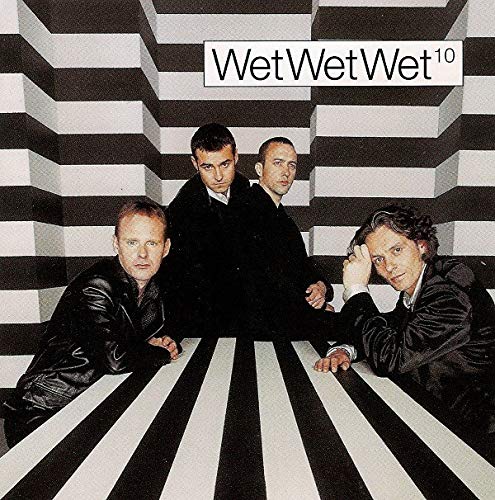 Wet Wet Wet - 10;