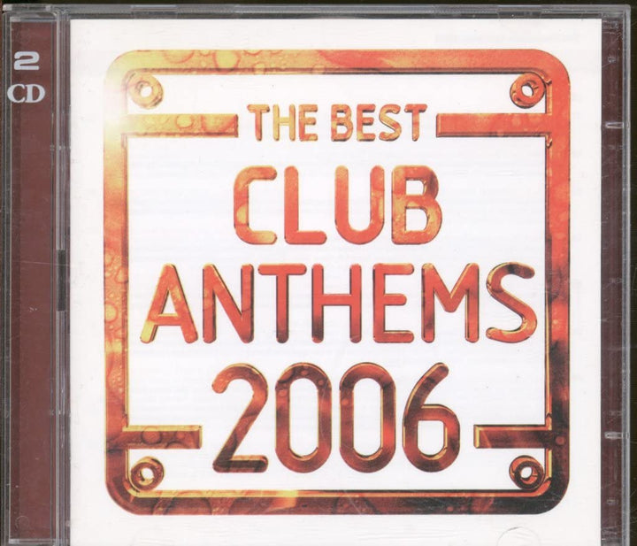 Best Club Anthems 2006 (The) / Various (2 Cd);