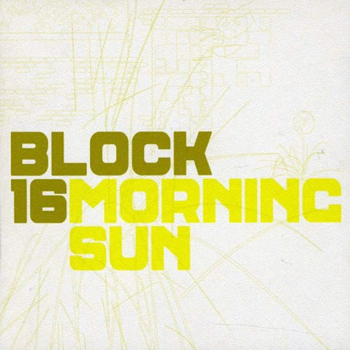 Block 16 - Morning Sun;