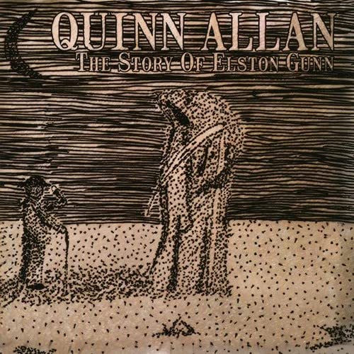 Quinn Allan - The Story Of Elston Gunn;