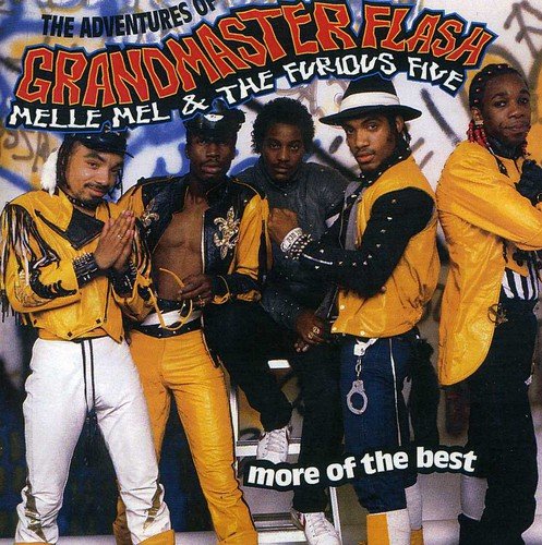 Grandmaster Flash / Furious Five / Melle Mel - Adventures Of: More Of The Best;