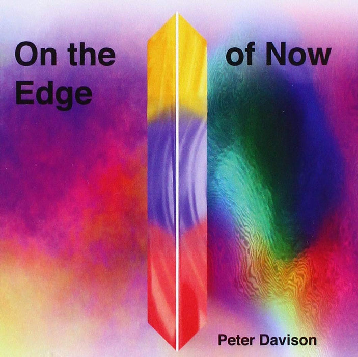 Peter Davison - On The Edge Of Now;