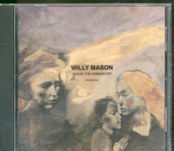 Willy Mason - Where The Humans Eat;