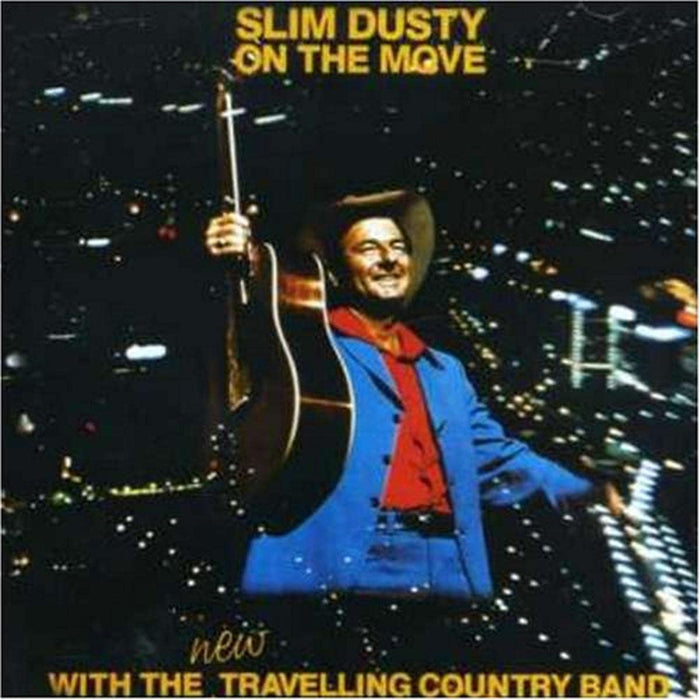 Slim Dusty - On The Move;