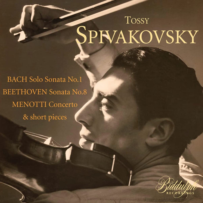Tossy Spivakovsky: Plays Bach, Beethoven & Menotti;