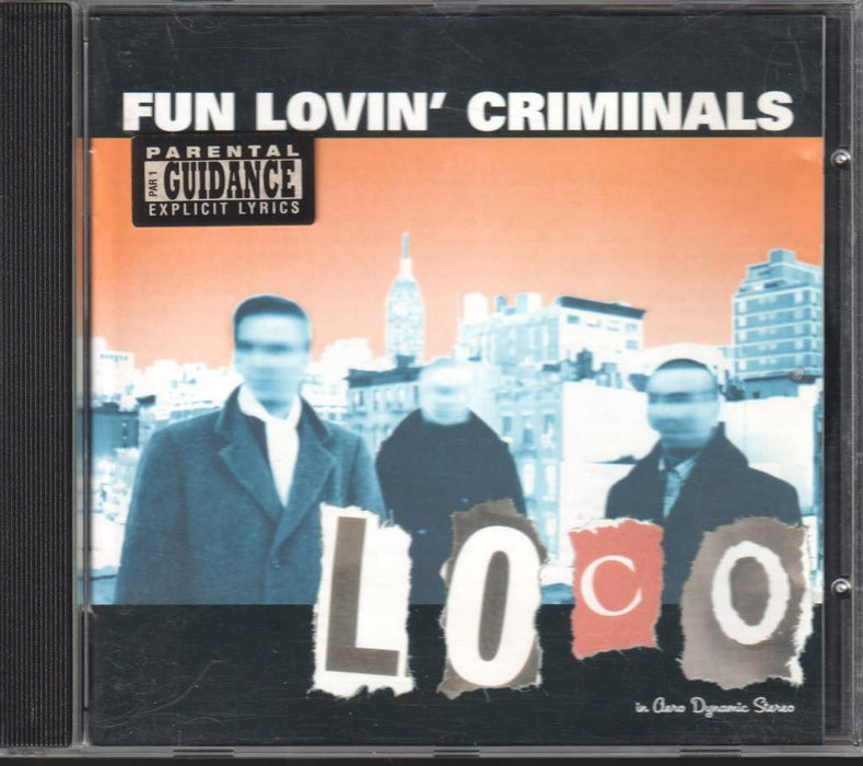 Fun Lovin' Criminals - Loco;
