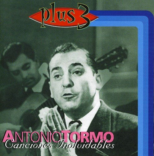 Antonio Tormo - Canciones Inolvidables;