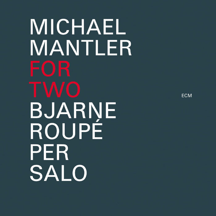 Michael Mantler - For Two;