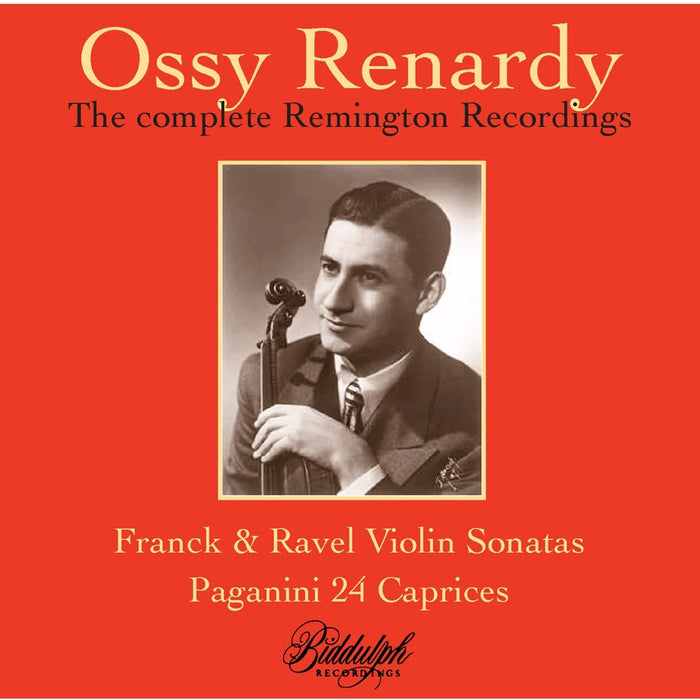 Ossy Renardy: The Complete Remington Recordings;