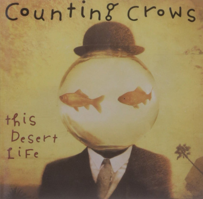 Counting Crows - This Desert Life;