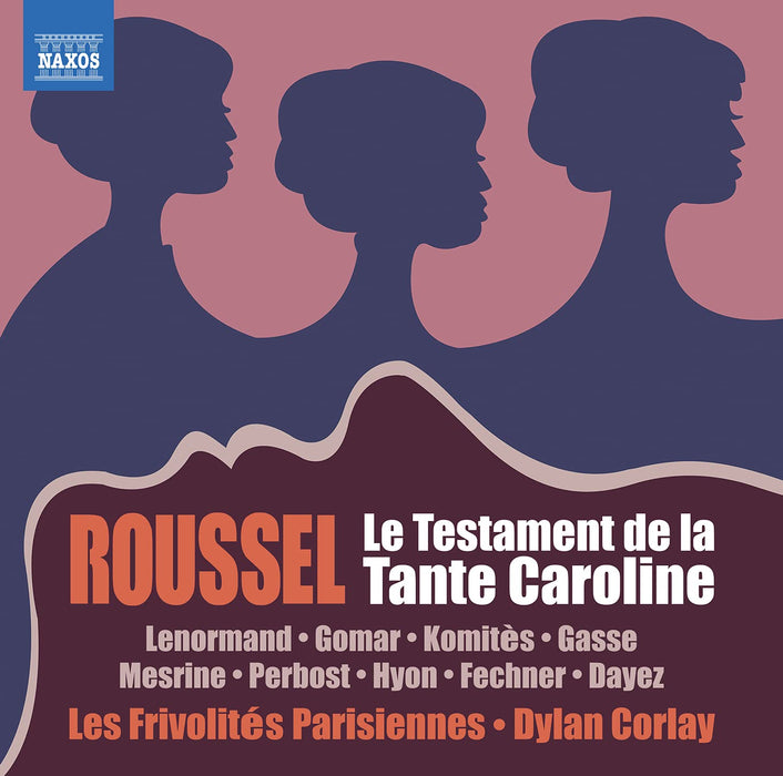Albert Roussel - Le Testament De La Tante Caroline;