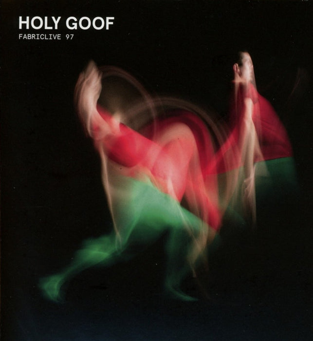 Holy Goof - Fabriclive 97:;