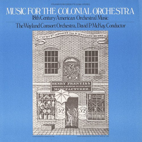 Wayland Consort Orchestra - Music For The Colonial Orchestra: 18th Century American Orchestral Music;