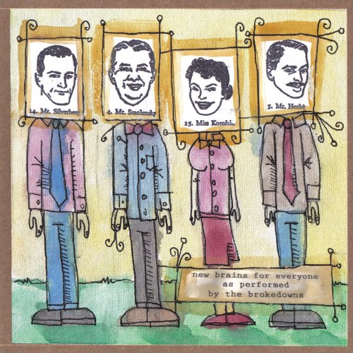 Brokedowns (The) - New Brains For Everyone;