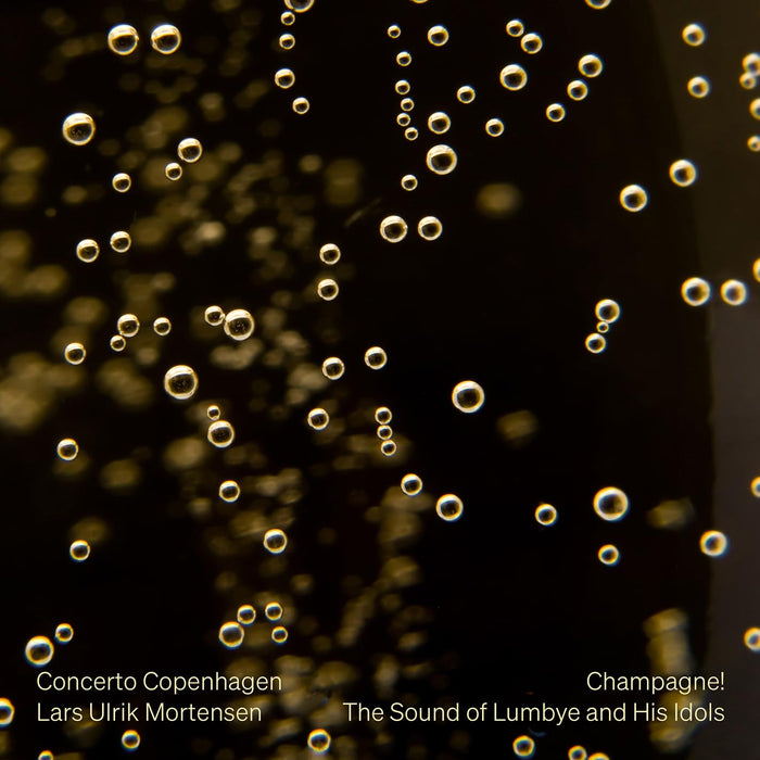 Mortensen,Lars Ulrik/Copenhagen Concert - Champagne! The Sound Of Lumbye And His Idols;