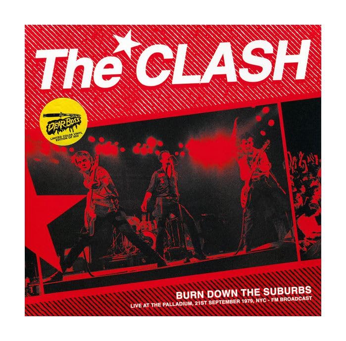 Clash (The) - Burn Down The Suburbs: Live At The Palladium, 21St September;