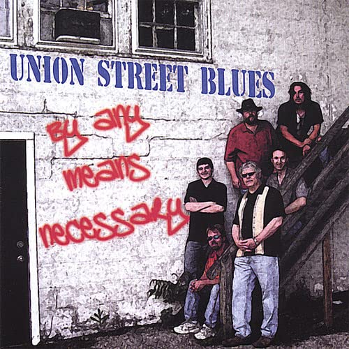 Union Street Blues - By Any Means Necessary;
