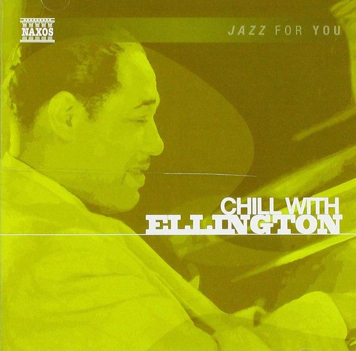 Duke Ellington - Chill With Ellington;